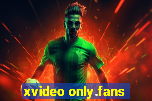 xvideo only.fans